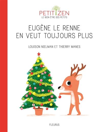 Eugène le renne en veut toujours plus.jpg